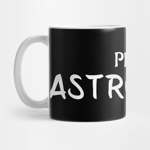 PhD in Astronomy Graduation Hobby Birthday Celebration Gift by rayrayray90